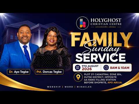 FAMILY SUNDAY SERVICE | FIRST SERVICE | DR. AYO & PST. DORCAS TEGBE | 9TH AUGUST 2026 |